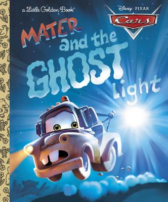 Cars: Mater and the Ghost Light - Random House Disney