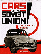 Cars of the Soviet Union: The Definitive History - Thompson, Andy