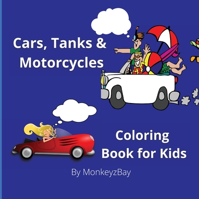 Cars, Tanks & Motorcycles: Coloring book for kids - Monkeyzbay