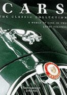 Cars: The Classic Collection: A World of Cars in Two Great Volumes - Buckley, Martin, and Rees, Chris