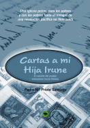 Cartas a Mi Hija Irune: El Camino del Pueblo Venezolano Hacia Chavez