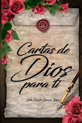 Cartas de Dios Para Ti: En Las Manos Del Maestro - Espinosa Diaz, Julio Ernesto