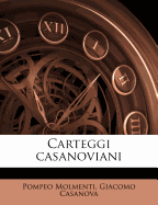 Carteggi Casanoviani; Volume 2