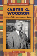 Carter G. Woodson: Father of African-American History