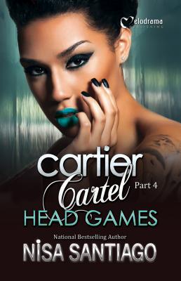 Cartier Cartel - Part 4: Head Games - Santiago, Nisa