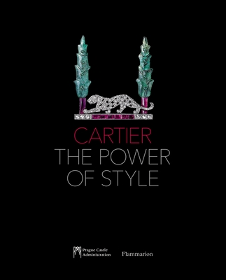 Cartier: The Power of Style - Eisler, Eva (Text by), and Plesl, Rony (Text by), and Rainero, Pierre (Text by)