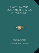 Cartilla Para Ensenar Aler A Los Ninos (1606)