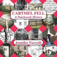 Cartmel Fell: A Patchwork History