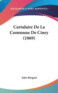 Cartulaire De La Commune De Ciney (1869)