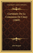 Cartulaire de La Commune de Ciney (1869)