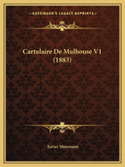 Cartulaire De Mulhouse V1 (1883)