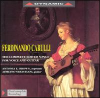 Carulli: The Complete edited Songs for Voice & Guitar - Adriano Sebastiani (guitar); Antonia Elisabeth Brown (soprano); Lucia Sciannimanico (mezzo-soprano)