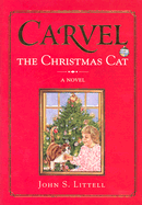 Carvel, the Christmas Cat