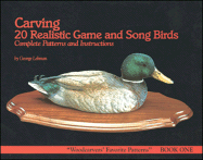 Carving 20 Realistic Game and Songbirds: Book One