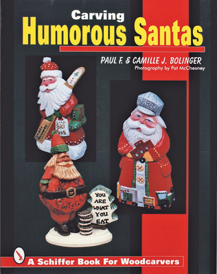 Carving Humorous Santas - Bolinger