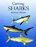 Carving Sharks - Hillman, Anthony
