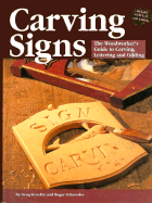 Carving Signs: A Woodworkers Guide - Schroeder, Roger, and Krockta, Greg