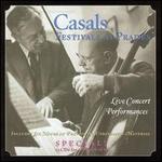 Casals: Festivals at Prades - Alfred Cortot (piano); Arthur Grumiaux (violin); Aurea Pernel (violin); Clifford Curzon (piano); Collegium Musicum;...