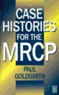 Case Histories for the MRCP