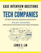 Case Interview Questions for Tech Companies: 155 Real Interview Questions and Answers