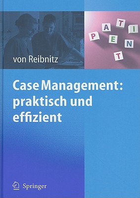 Case Management: Praktisch Und Effizient - Von Reibnitz, Christine (Editor)