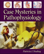 Case Mysteries in Pathophysiology with Answers