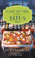 Case of the Bleus: A Cheese Shop Mystery