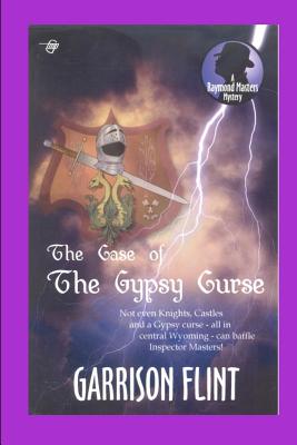 Case of the Gypsy Curse - Gnagey, Tom (Editor), and Flint, Garrison