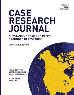 Case Research Journal, 38(2): Outstanding Teaching Cases Grounded in Research - Grandy, Gina (Editor)