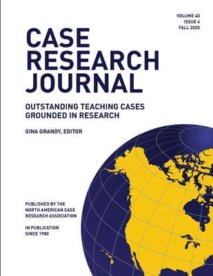 Case Research Journal: 40(4): Outstanding Teaching Cases Grounded in Research - Grandy, Gina (Editor)