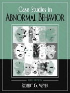 Case Studies in Abnormal Behavior - Meyer, Robert G, PhD, Abpp