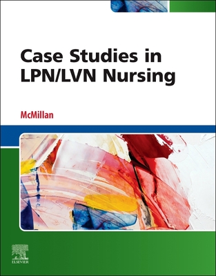 Case Studies in Lpn/LVN Nursing - McMillan, Janis