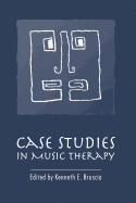 Case Studies in Music Therapy