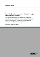 Case study and comparative strategic analysis of Toyota and Ryanair: The key differences in the operations strategy of manufacturers and service firms in terms of process design, supply chain, human resources, capacity, innovation and quality management.