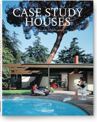 Case Study Houses - Smith, Elizabeth, and Gossel, Peter (Editor)