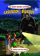 Casebook: Bigfoot