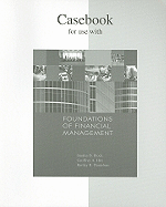 Casebook to Accompany Foundations of Financial Management