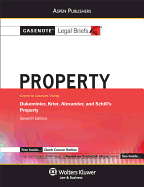Casenote Legal Briefs: Property Keyed to Dukeminier & Krier, 7th Ed.