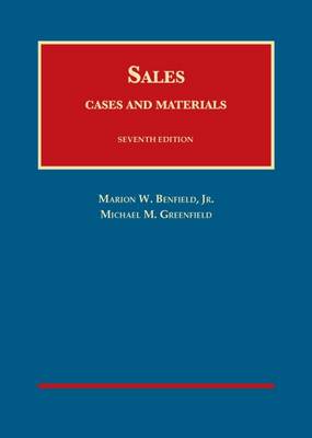 Cases and Materials on Sales - Jr., Marion W. Benfield, and Greenfield, Michael M.