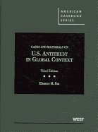 Cases and Materials on United States Antitrust in Global Context