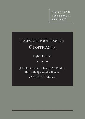 Cases and Problems on Contracts - Calamari, John D., and Perillo, Joseph M., and Bender, Helen Hadjiyannakis