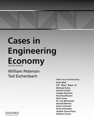 Cases in Engineering Economy - Eschenbach, Ted, and Peterson, William R