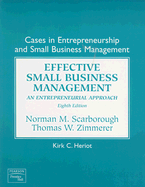 Cases in Entrepreneurship and Small Business Management: Effective Small Business Management: An Entrepreneurial Approach