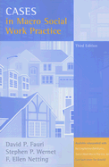 Cases in Macro Social Work Practice - Fauri, David P, and Wernet, Stephen P, and Netting, F Ellen
