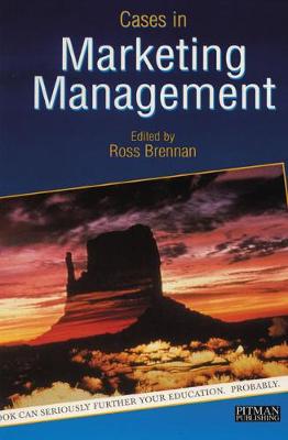 Cases in Marketing Management - Brennan, Ross, Professor