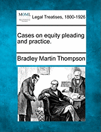 Cases on Equity Pleading and Practice