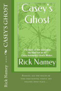 Casey's Ghost: The Story of the Man Who Decided Not to Be Casey Anthony's Ghost Writer