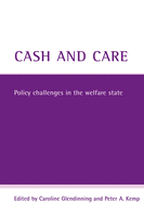 Cash and Care: Policy Challenges in the Welfare State