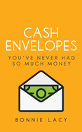 Cash Envelopes: You've Never Had So Much Money