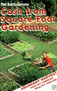 Cash from Square Foot Gardening: Abundant Harvest, Healthy Finances, Healthy Families - Bartholomew, Mel, Mr.